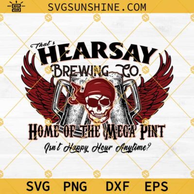 That S Hearsay Brewing Co Svg Mega Pint Svg Hearsay Brewing Company