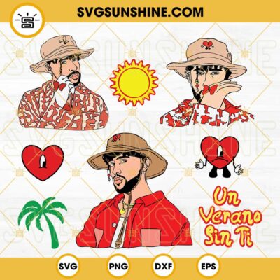 Bad Bunny SVG Bundle Un Verano Sin Ti Bad Bunny SVG Bad Bunny Sad