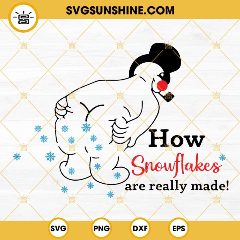 Snowflake Maker SVG Funny Snowman SVG How Snowflakes Are Really Made