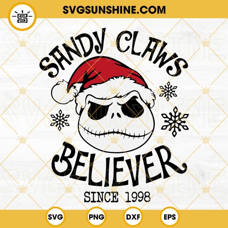 Sandy Claws Believer Jack SVG Jack Skellington Santa Claus SVG The