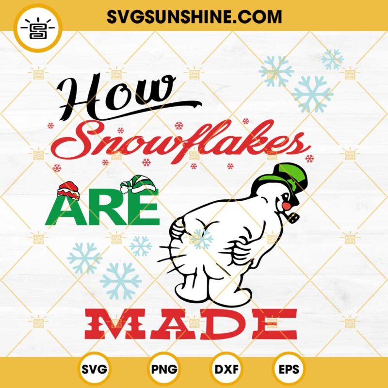 How Snowflakes Are Really Made Svg Funny Frosty Snowman Svg Funny