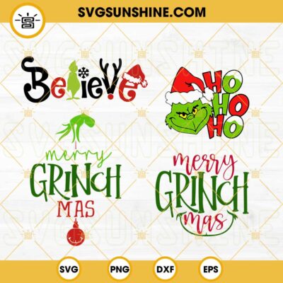 Christmas Grinch Bundle Svg Believe Christmas Svg Grinch Hohoho Svg