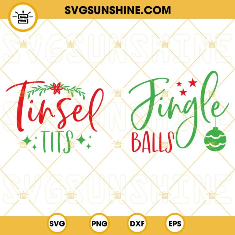 Jingle Balls Tinsel Tits Svg Chest Nuts Svg Matching Couple Svg