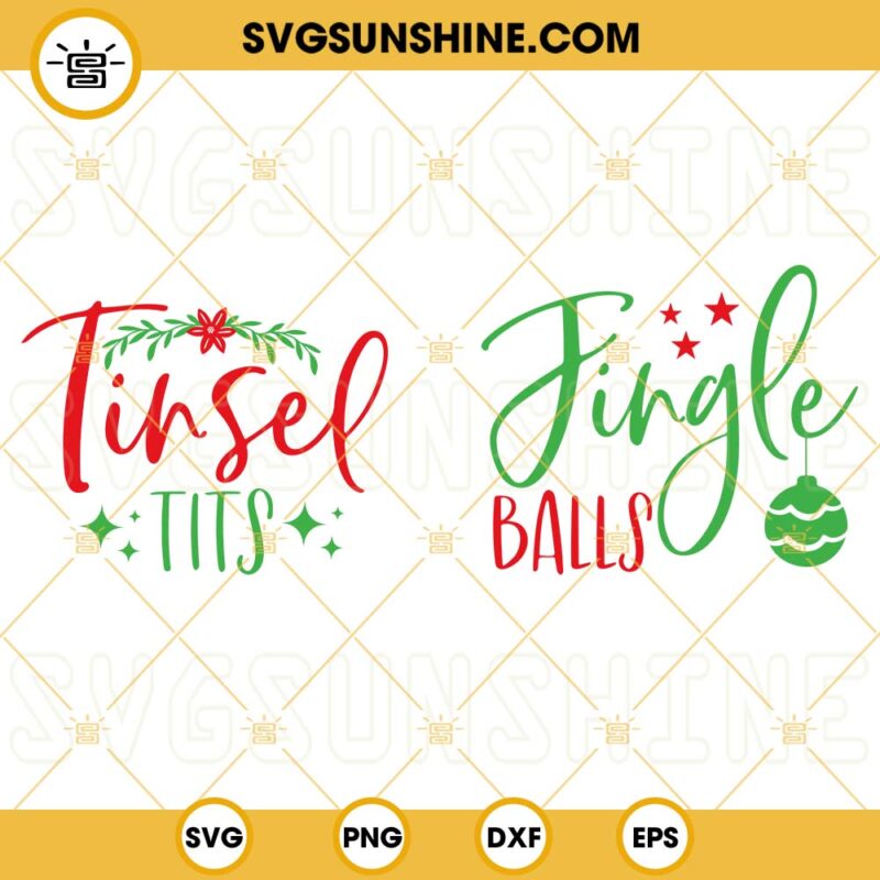 Jingle Balls Tinsel Tits Svg Christmas Shirt Svg Chest Nuts Svg Png