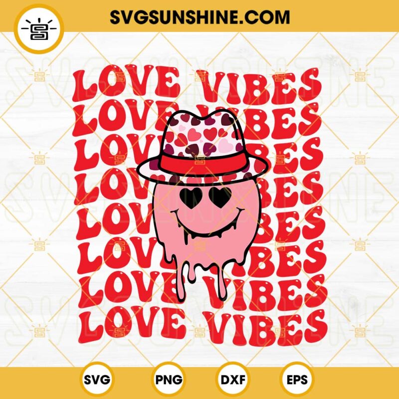 Love Vibes Svg Smiley Face Svg Retro Valentine Svg Valentine S Day