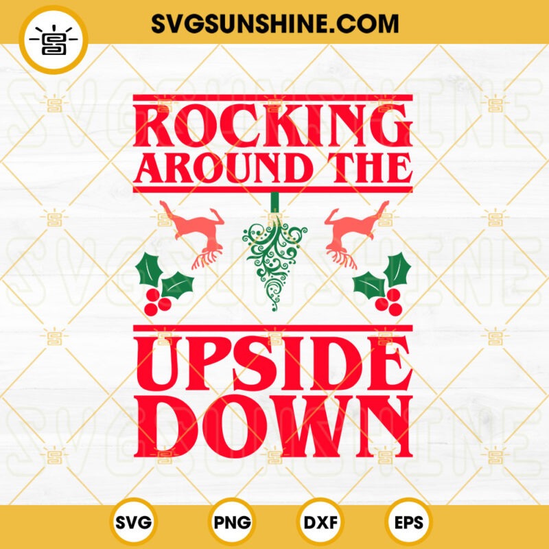 Christmas Stranger Things SVG The Upside Down SVG Stuck The Upside