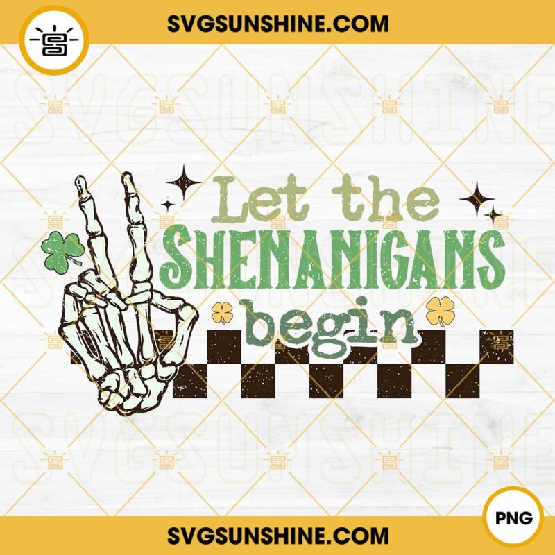 Let The Shenanigans Begin PNG Skeleton Hand Shamrock PNG Retro St