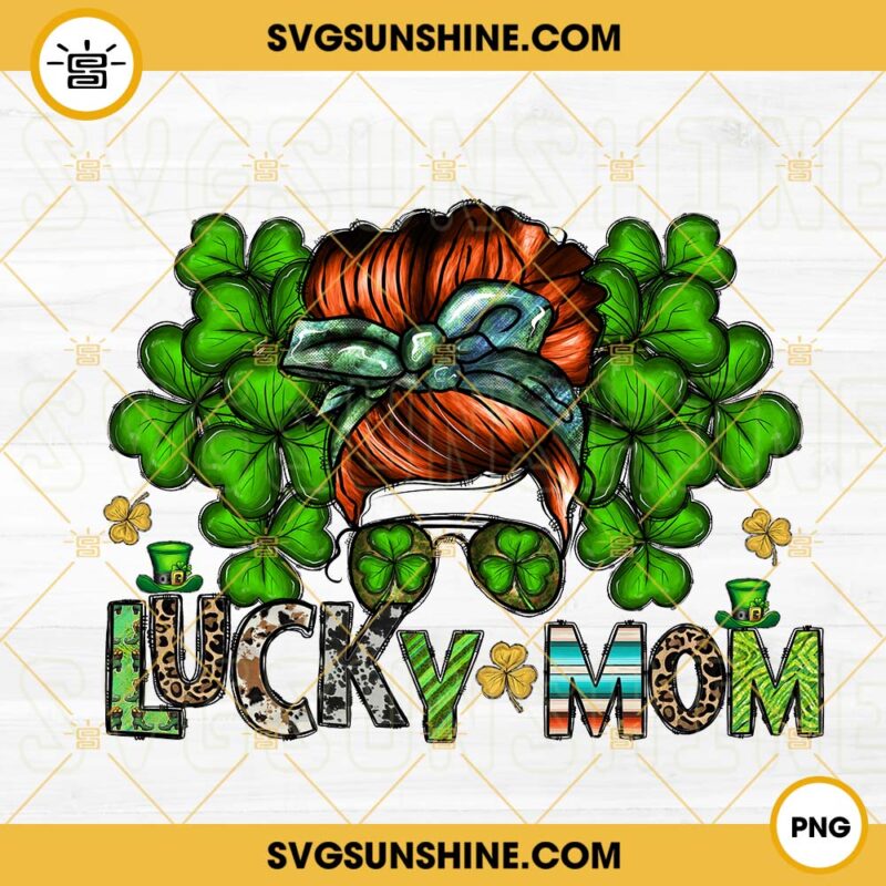 Lucky Mom PNG Messy Bun Shamrock PNG Irish Mama PNG St Patricks Day