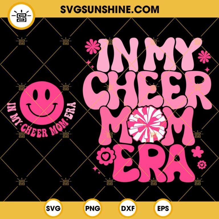 In My Cheer Mom Era SVG Bundle Cheer Mom SVG Cheer Mama SVG