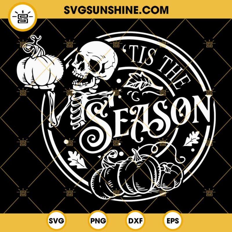 Skeleton Pumpkin Tis The Season Svg Pumpkin Spice Svg Autumn Skeleton Svg