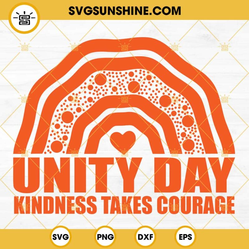 Unity Day Svg Kindness Takes Courage Svg Choose Kindness Svg