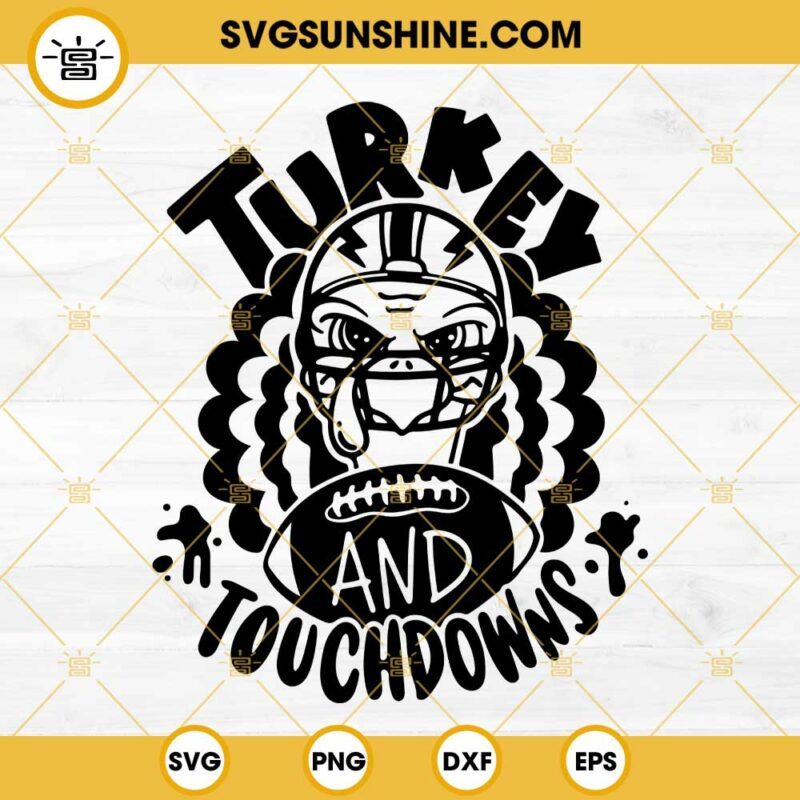 Turkey And Touchdowns SVG Turkey Football Thanksgiving SVG