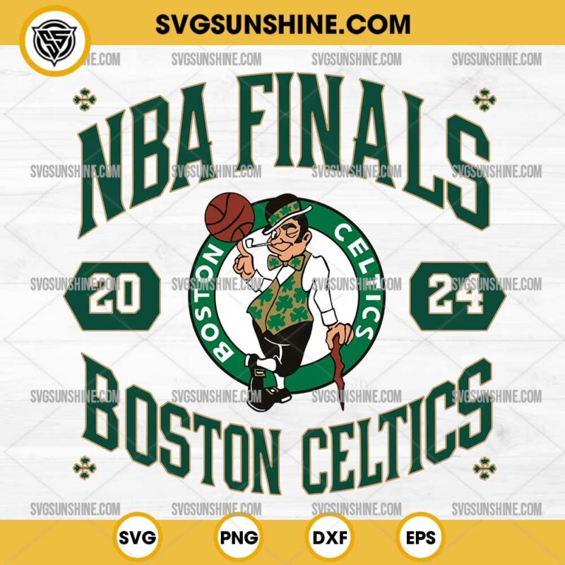 NBA Boston Celtics 2024 SVG Boston Celtics Champions 2024 SVG PNG EPS DXF