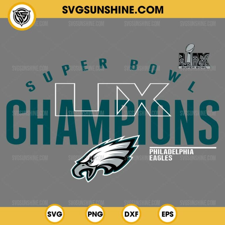 Super Bowl Lix Champions Philadelphia Eagles Svg Eagles Super Bowl Lix