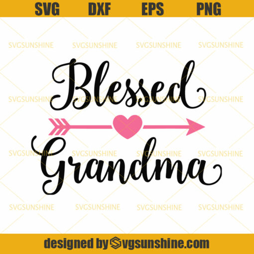 Blessed Grandma SVG, Mother’s Day SVG, Mom svg,Grandma Shirt Svg, Best Grandmother Svg