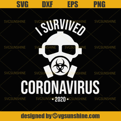 Gas mask svg I Survived Coronavirus 2020 SVG I Survived 2020 SVG