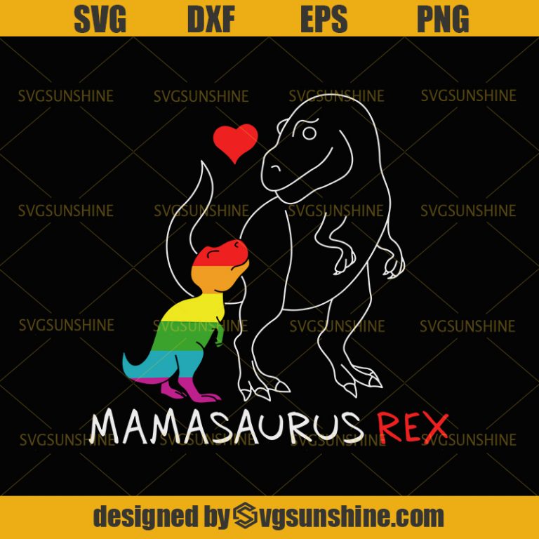 Jurassic Park SVG Mamasaurus LGBT SVG Mothers Day SVG - Svgsunshine