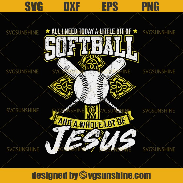 Softball SVG, Softball Jesus SVG , All I Need Is Softball And Jesus SVG ...