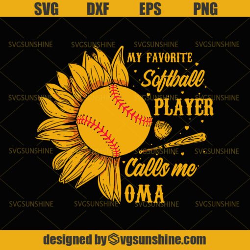 Softball SVG, My Favorite Softball Player Calls Me Oma Hippie Sunflower SVG