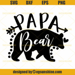 Papa Bear SVG, Papa SVG, Bear SVG, Fathers day SVG