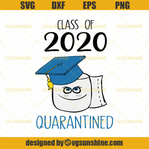 Class of 2020 SVG, Class of 2020 Quarantined SVG, Senior 2020 SVG, 2020 toilet paper SVG