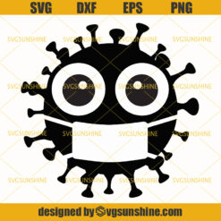 Coronavirus SVG, Virus SVG, Quarantined SVG, 2020 Quarantined SVG , 2020 with mask SVG