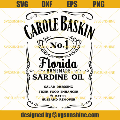 Carole Baskin SVG, Tiger King SVG,  Carole Baskin Sardine Oil No1 SVG