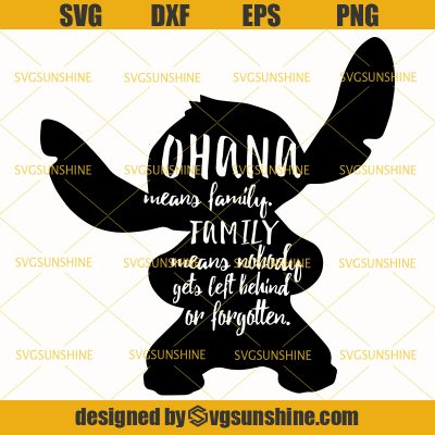 Ohana Means Family SVG, Stitch SVG, Disney SVG - Sunshine