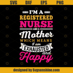 Registered Nurse Mom Mothers Day Apparel SVG