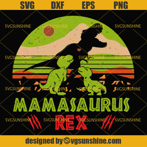 Jurassic Park SVG , Mamasaurus Rex SVG, Mothers Day SVG