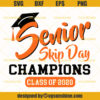 Senior Skip Day Champions Class Of 2020 Svg, Senior Svg, Class 2020 Svg