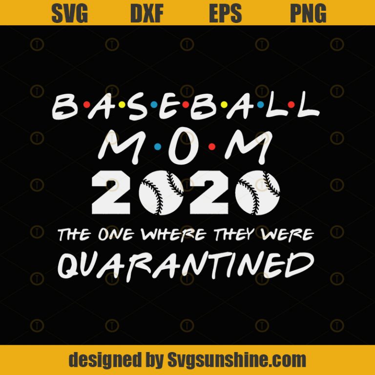 Download Baseball Mom 2020 The One Where They Were Quarantined ...