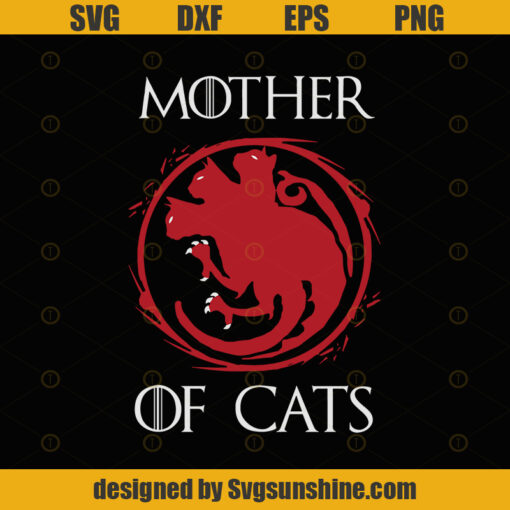 Game Of Thrones Mother Of Cats SVG DXF EPS PNG Cutting File