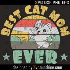 Best Cat Mom Ever Svg Retro Vintage Theme Cat Daddy Pet Animals Kitten Feline Claw Claws