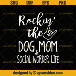 Rockin' the Dog Mom Life SVG Mom Life Dog Mama  Puppy Life SVG PNG EPS DXF