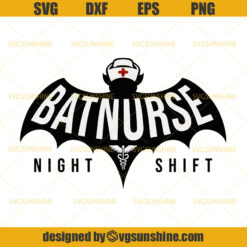 BatNurse Night Shift SVG, Nurse SVG, Batman SVG, Quarantined SVG, Coronavirus SVG