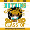 Nothing Can Stop Me Class Of 2020 Svg, Peekaboo Girl Svg, Cute Black African American Kids Svg