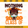 Nothing Can Stop Me Class Of 2020 Svg, Cute Boy Black African American Kids Svg, African American Svg