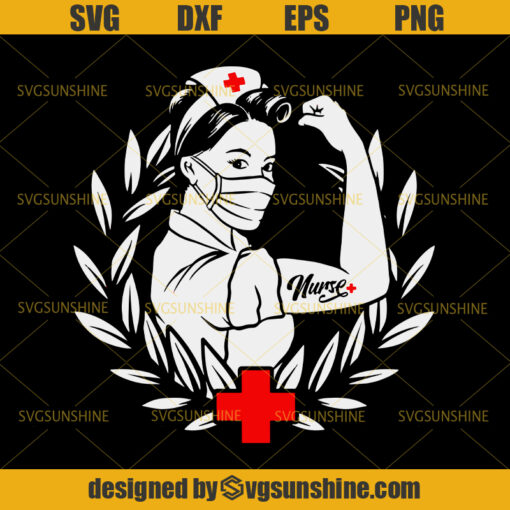 The Riveter Nurse Svg, Nurse Life Svg, Nurse Stop Corona Svg, Nurse With Mask Svg
