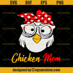 Chicken Mom Svg, Chicken Svg, Mom Svg, Mother Svg, Chicken Mom Wear Glasses Svg