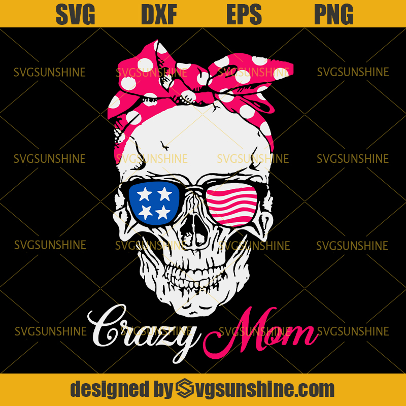 Download Crazy Mom Skull Svg, Crazy Mom Svg, Mom Life Skull Svg ...