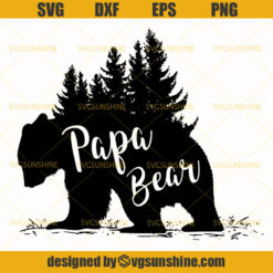 Papa Bear SVG, Papa SVG, Bear SVG, Happy Fathers day SVG
