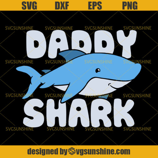 Daddy Shark SVG, Dad SVG, Daddy SVG, Father SVG, Happy Fathers Day SVG