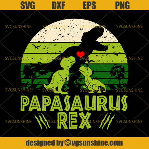 Papasaurus Rex SVG, Jurassic Park SVG , Papa SVG, Happy Fathers Day SVG