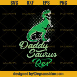 Daddysaurus Rex SVG, Jurassic Park SVG , Daddy SVG, Happy Fathers Day SVG