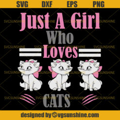 Just A Girl Who Loves Cats Svg, Cats Svg