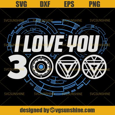 Download I Love You 3000 Svg, Iron Man Svg , Ironman Svg, Avengers ...