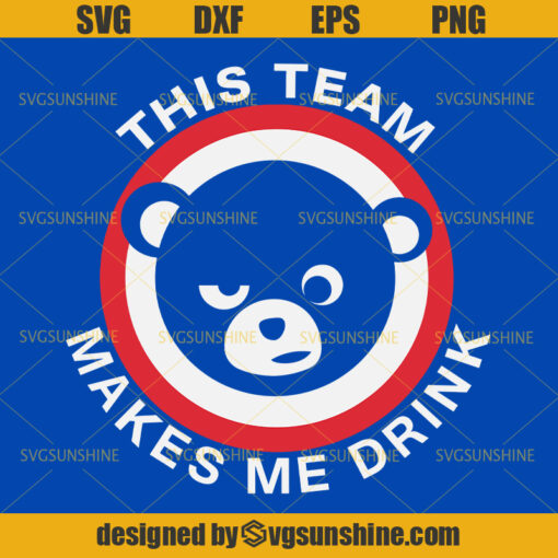This Team Makes Me Drink Chicago Cubs SVG PNG DXF EPS Cricut Files