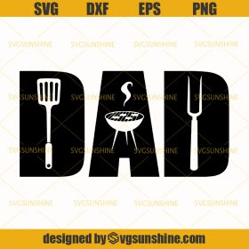 Dad SVG ,Fathers Day Svg , BBQ Svg , Grill SVG , Grilling Svg , Dad ...