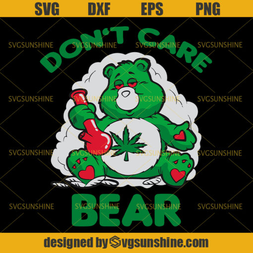 Don’t Care Bear Smoking Weed Svg, Marijuana Svg, Funny Marijuana Svg, Bear Svg, Cannabis Svg Files